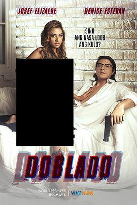 桃花社区视频《多布拉多 Doblado》免费在线观看