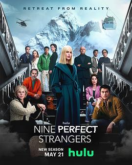 桃花社区视频《九个完美陌生人 第二季 Nine Perfect Strangers Season 2》免费在线观看